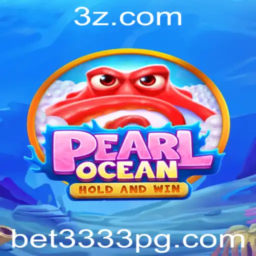 Descobrindo a Aventura de PearlOcean: Explorando o Mundo do Jogo com a Palavra-Chave bet3333